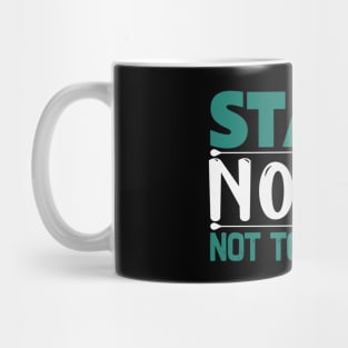 Start now not tomorrow, Dream big, work hard. Inspirational motivational quote. Dreams don't work unless you do. Take the first step. Believe in yourself. Fail and learn Mug